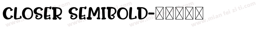 Closer SemiBold字体转换